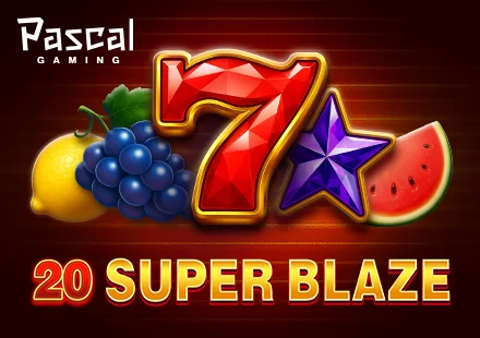 20 Super Blaze